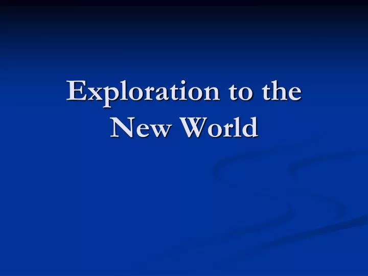 exploration to the new world