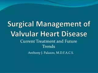 Surgical Management of Valvular Heart Disease