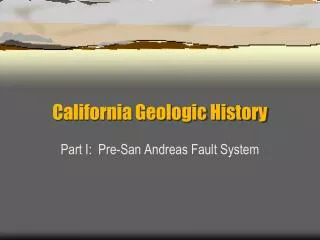 California Geologic History