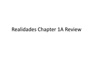 Realidades Chapter 1A Review