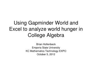 Using Gapminder World and Excel to analyze world hunger in College Algebra