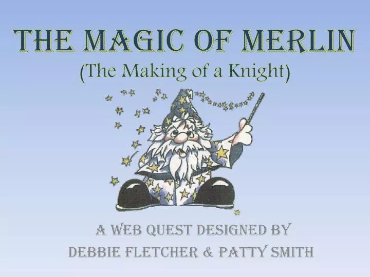 the magic of merlin the making of a knight