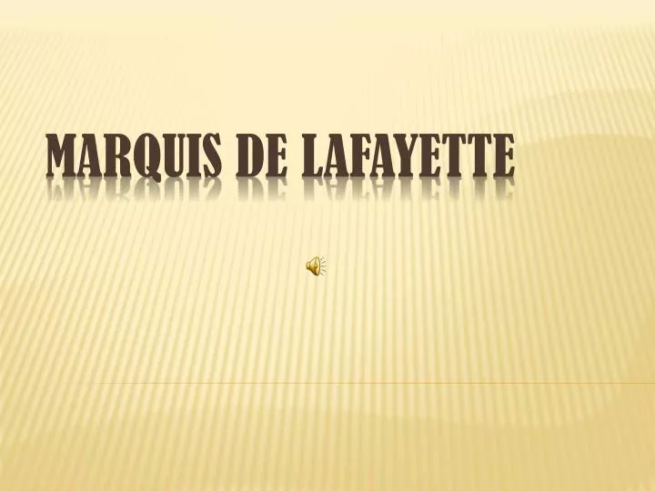 marquis de lafayette