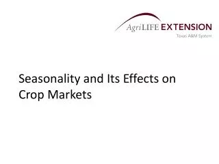 Seasonality and Its Effects on Crop Markets