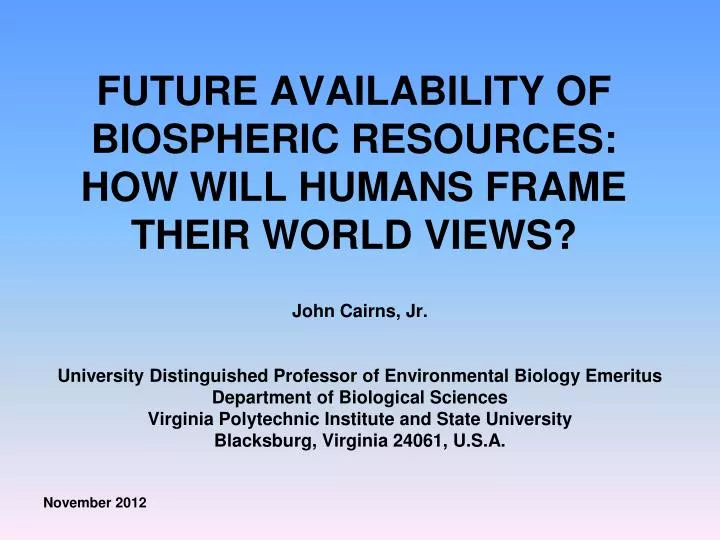 future availability of biospheric resources how will humans frame their world views
