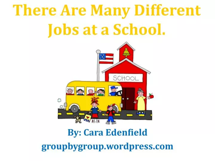 there are many different jobs at a school