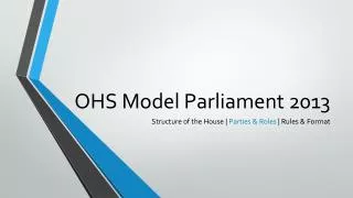 OHS Model Parliament 2013