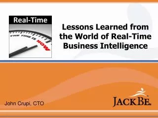 Lessons Learned from the World of Real-Time Business Intelligence