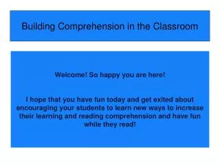 Building Comprehension in the Classroom