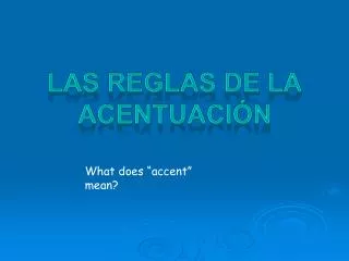 las reglas de la acentuaci n