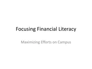 Focusing Financial Literacy