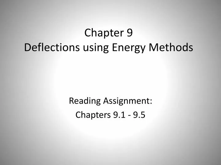 chapter 9 d eflections using energy methods