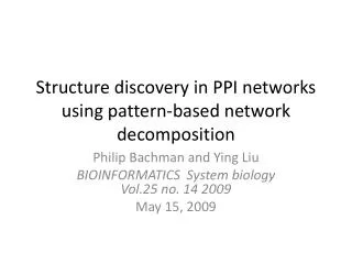 Structure discovery in PPI networks using pattern-based network decomposition
