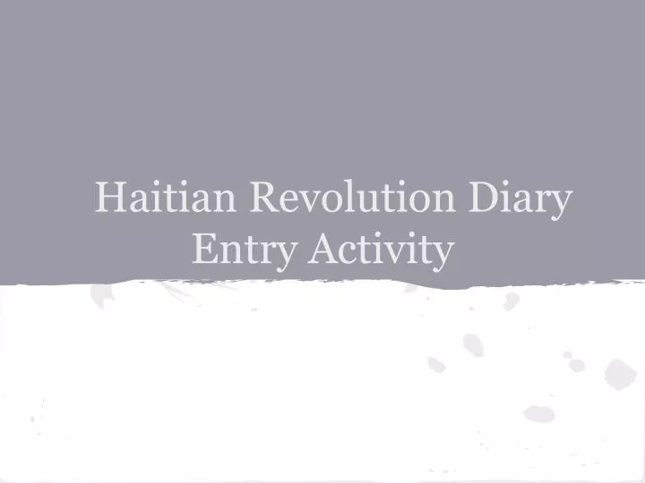 haitian revolution diary entry activity
