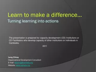 Learn to make a difference... Turning learning into actions