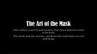 The Art of the Mask