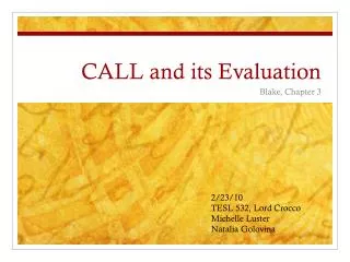CALL and its Evaluation