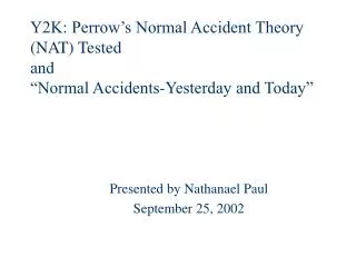 Presented by Nathanael Paul September 25, 2002