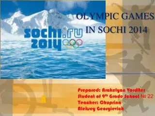 OLYMPIC GAMES IN SOCHI 2 014