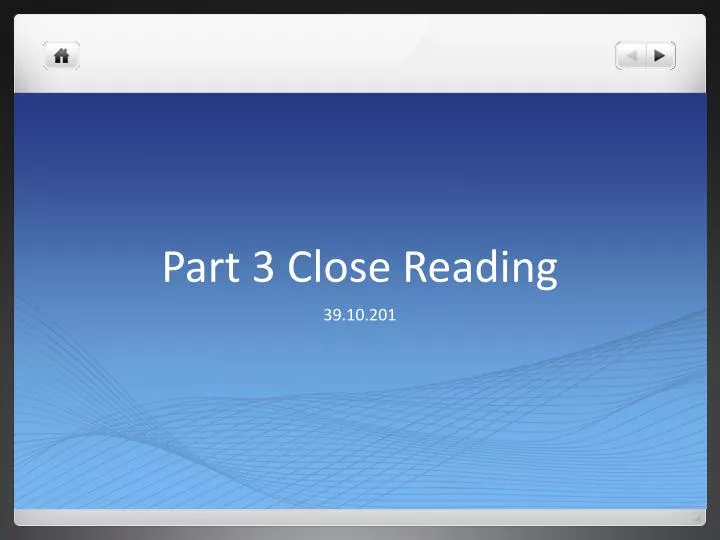 part 3 close reading