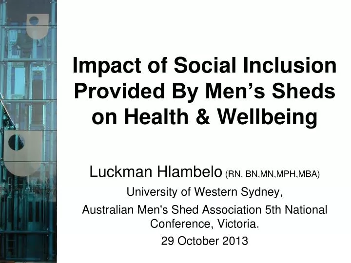 impact of social inclusion provided by men s sheds on health wellbeing