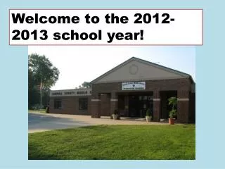 Welcome to the 2012-2013 school year!