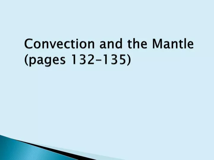 convection and the mantle pages 132 135
