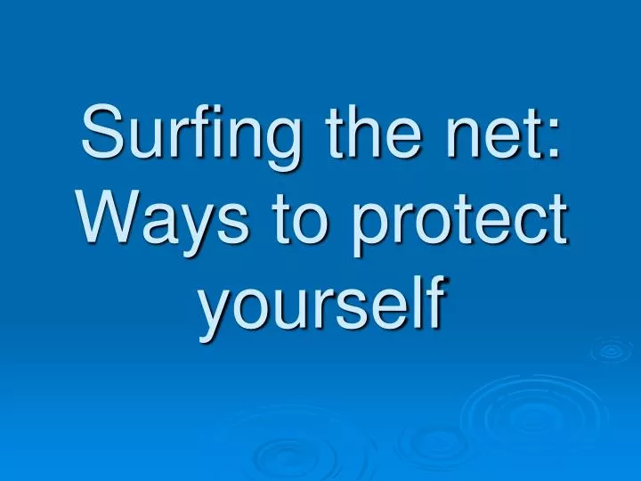 surfing the net ways to protect yourself
