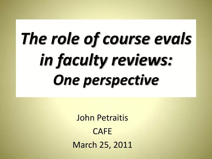 the role of course evals in faculty reviews one perspective