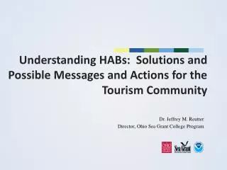 Understanding HABs: Solutions and Possible Messages and Actions for the Tourism Community