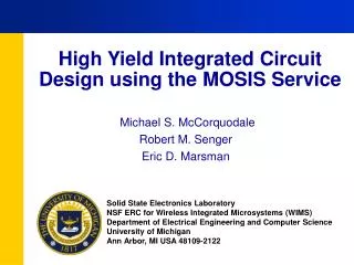 High Yield Integrated Circuit Design using the MOSIS Service