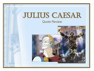 Julius Caesar Quote Review