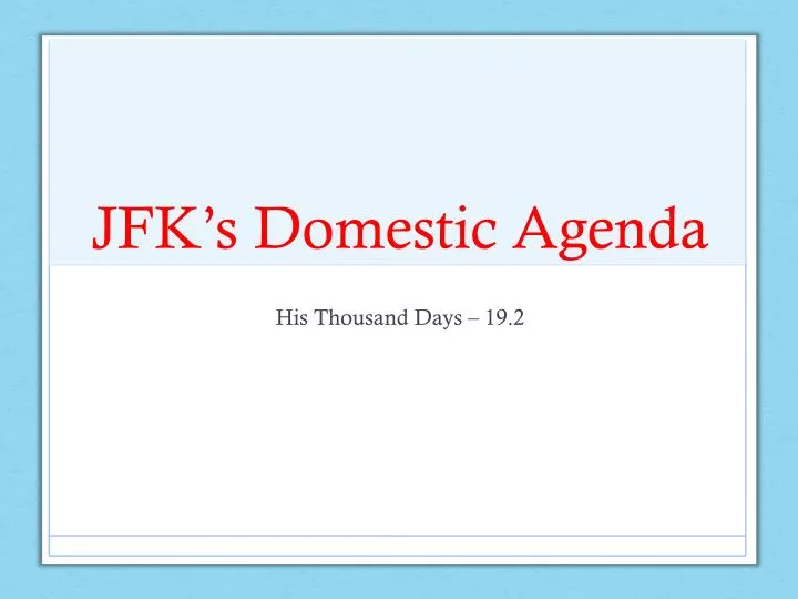 jfk s domestic agenda