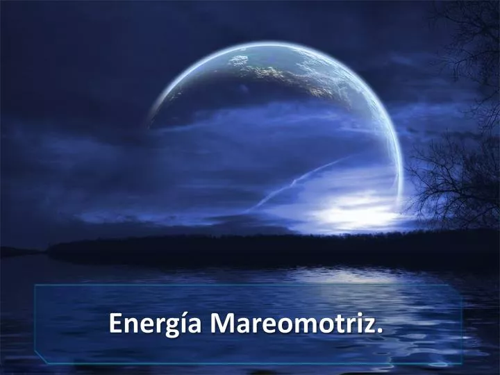 energ a mareomotriz