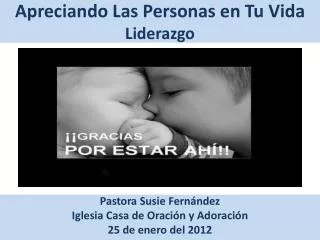 apreciando las personas en tu vida liderazgo