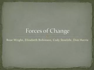 Forces of Change