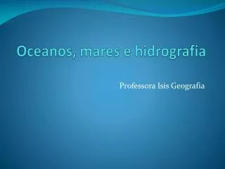 oceanos mares e hidrografia