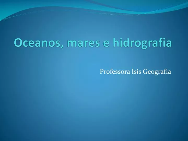 oceanos mares e hidrografia