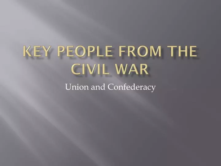 key people from the civil war