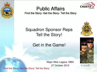 Public Affairs Find the Story- Get the Story- Tell the Story