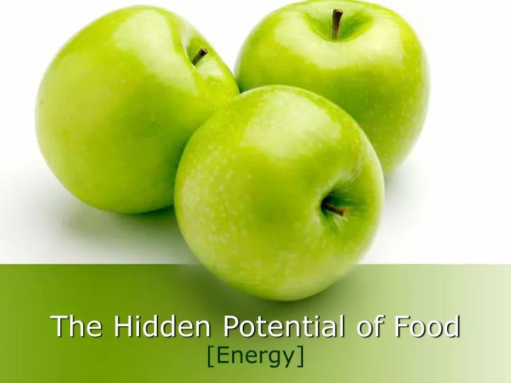 the hidden potential of food