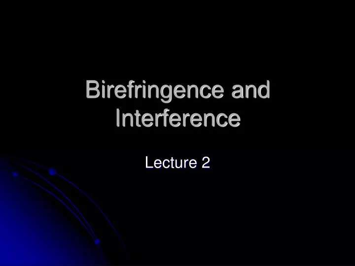 birefringence and interference