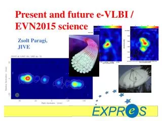 Present and future e-VLBI / EVN2015 science