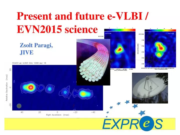 present and future e vlbi evn2015 science