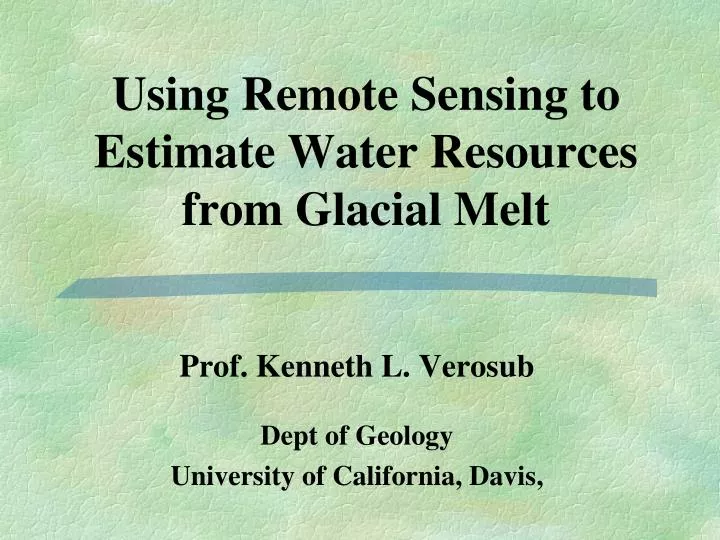 using remote sensing to estimate water resources from glacial melt