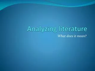 Analyzing literature