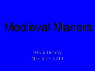 Medieval Manors