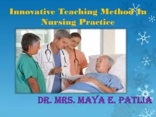 Innovative Teaching Method In Nursing Practice