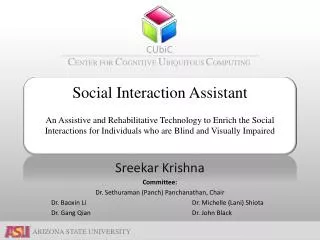 Sreekar Krishna Committee: Dr. Sethuraman ( Panch ) Panchanathan , Chair