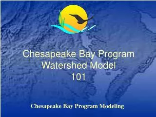 Chesapeake Bay Program Watershed Model 101